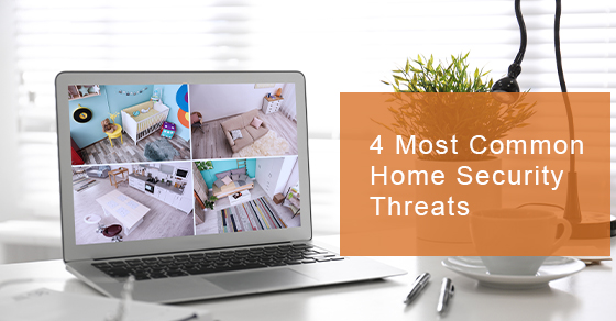 4 of the Most Common Home Security Threats